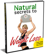 Natural Secrets to Weight Loss